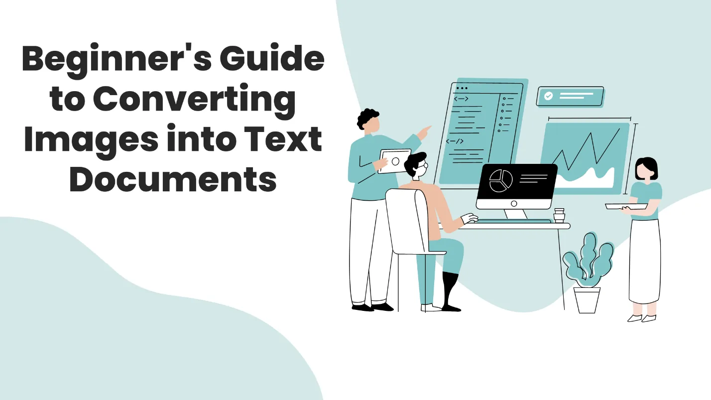 Poster displays “Beginner’s Guide to Converting Images into Text Documents” beside three people, computers, charts, and potted plants.
